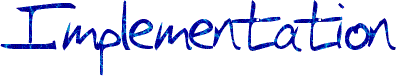 Implementation