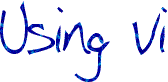 Using vi